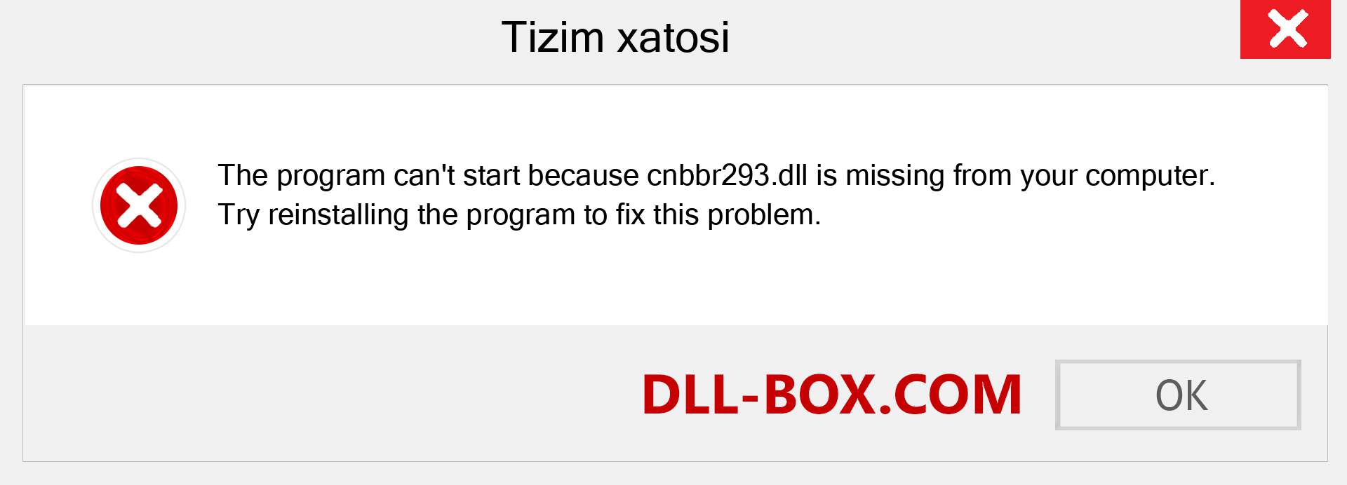 cnbbr293.dll fayli yo'qolganmi?. Windows 7, 8, 10 uchun yuklab olish - Windowsda cnbbr293 dll etishmayotgan xatoni tuzating, rasmlar, rasmlar